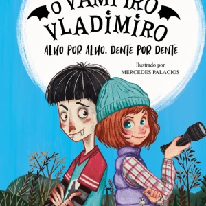 O Vampiro Vladimiro: Alho Por Alho, Dente Por Dente - Livro 2