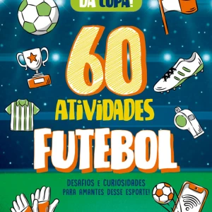 Futebol - 60 Atividades