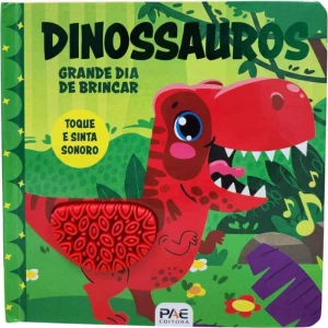 Livro Sonoro Toque E Sinta Dinossauros 10p