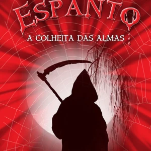 Hora Do Espanto - A Colheita Das Almas