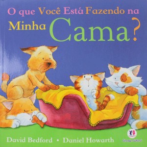 O Que Você Está Fazendo Na Minha Cama?-9788538022640