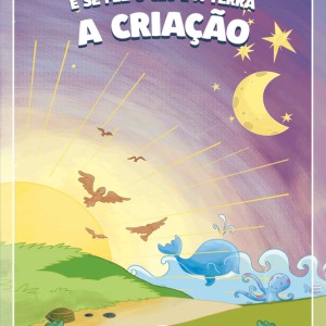 E Se Fez O Céu E A Terra - A Criação