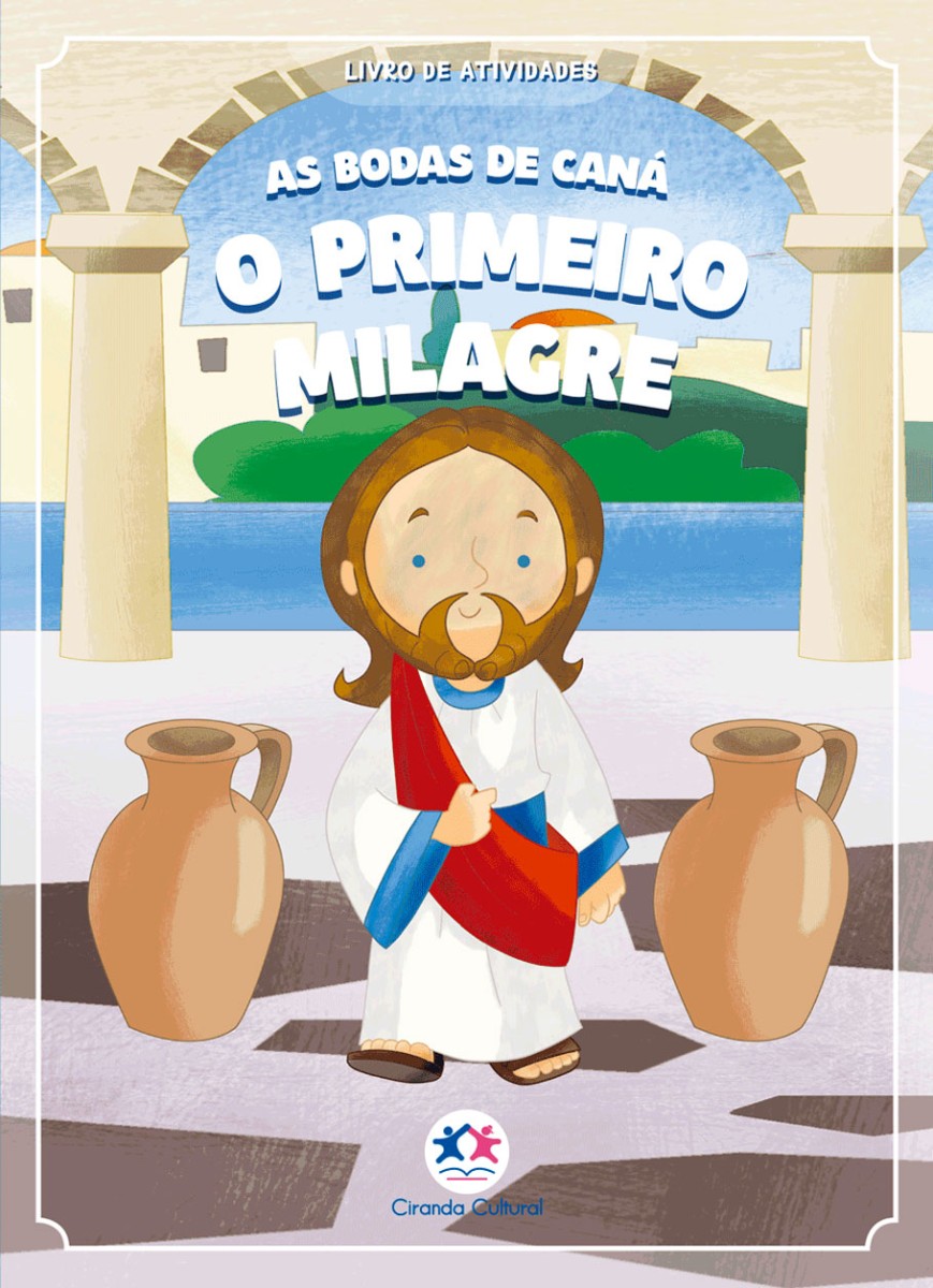 As Bodas De Caná - O Primeiro Milagre De Jesus