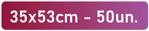 35x53cm - 50un