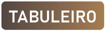 TABULEIRO