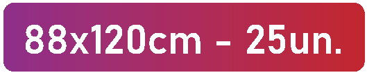 88x120cm - 25un