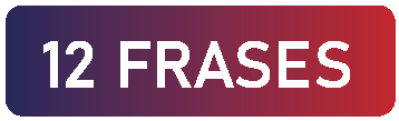 12 FRASES